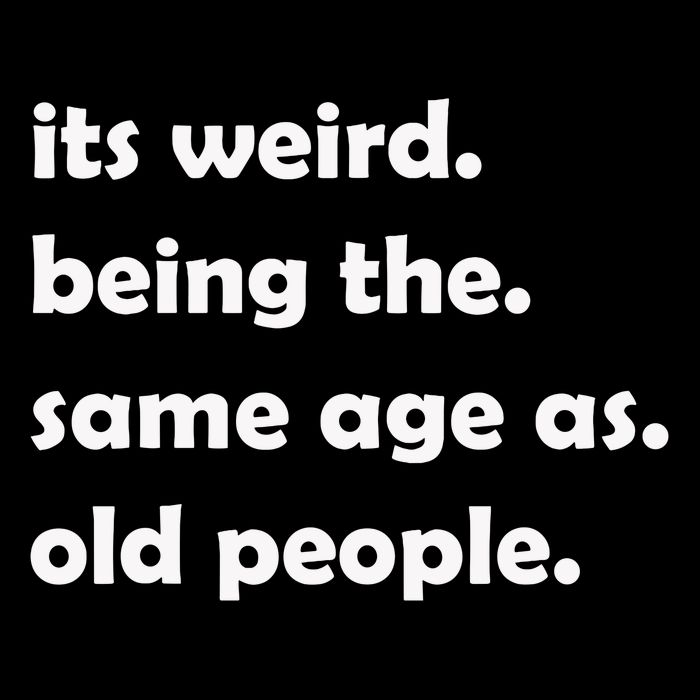 It's Weird Being The Same Age As Old People 16 in Basic Backpack