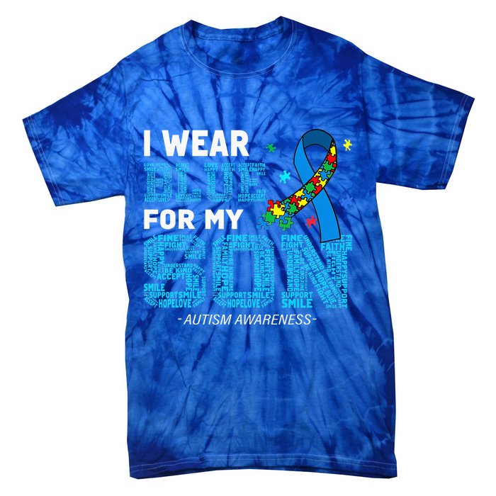 I Wear Blue For My Son Autism Awareness Mom Dad Tie-Dye T-Shirt