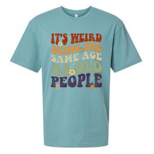 ItS Weird Being The Same Age As Old People Sarcastic Sueded Cloud Jersey T-Shirt