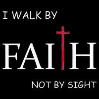 I Walk By Faith Not By Sight Spiritual Christian Church Cooling Performance Crew T-Shirt