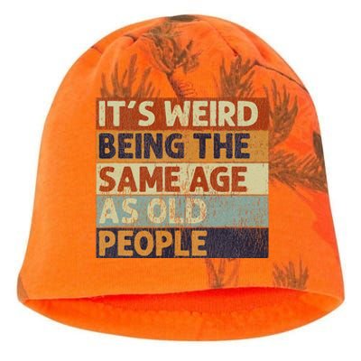 ItS Weird Being The Same Age As Old People Retro Sarcastic Kati - Camo Knit Beanie