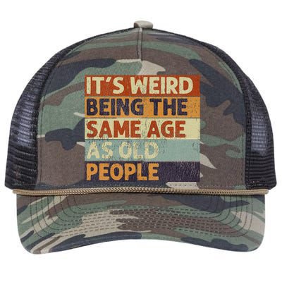 ItS Weird Being The Same Age As Old People Retro Sarcastic Retro Rope Trucker Hat Cap