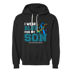 I Wear Blue For My Son Autism Awareness Month Mom Dad Garment-Dyed Fleece Hoodie