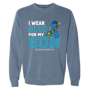 I Wear Blue For My Son Autism Awareness Month Mom Dad Garment-Dyed Sweatshirt