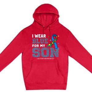 I Wear Blue For My Son Autism Awareness Month Mom Dad Premium Pullover Hoodie