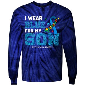 I Wear Blue For My Son Autism Awareness Month Mom Dad Tie-Dye Long Sleeve Shirt