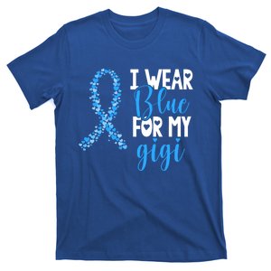 I Wear Blue For My Gigi Colon Cancer Awareness Support Gift T-Shirt