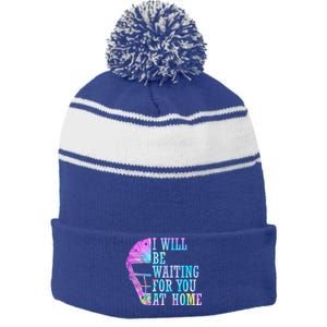 I Will Be Waiting For You At Home Softball Catcher Cute Gift Stripe Pom Pom Beanie