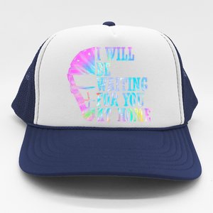 I Will Be Waiting For You At Home Softball Catcher Cute Gift Trucker Hat