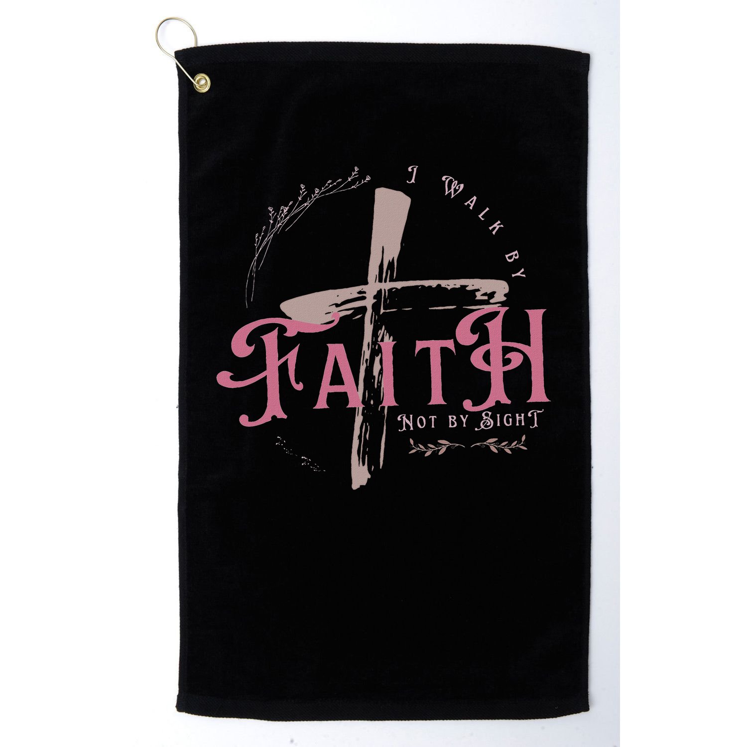 I Walk By Faith Not By Sight 2 Corinthians 57 Christian Golf Towel