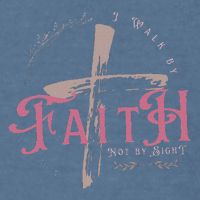I Walk By Faith Not By Sight 2 Corinthians 57 Christian Garment-Dyed Sweatshirt