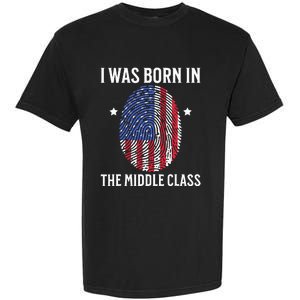 I Was Born In The Middle Class Trump 2024 American Flag Garment-Dyed Heavyweight T-Shirt