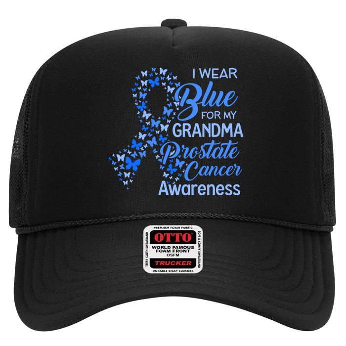 I Wear Blue For My Grandma Prostate Cancer Awareness High Crown Mesh Back Trucker Hat