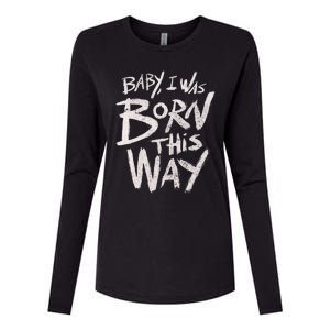 I Was Born This Way Saying Print Cool Print Saying Womens Cotton Relaxed Long Sleeve T-Shirt