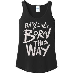 I Was Born This Way Saying Print Cool Print Saying Ladies Essential Tank