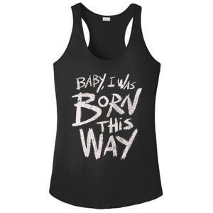 I Was Born This Way Saying Print Cool Print Saying Ladies PosiCharge Competitor Racerback Tank