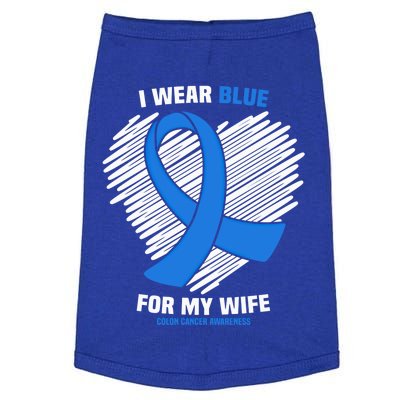 I Wear Blue For My Wife Colon Cancer Awareness Cool Gift Doggie Tank