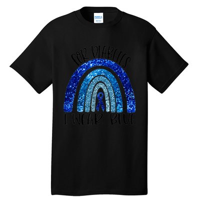 I Wear Blue For Diabetes Awareness Blue Ribbon Rainbow Tall T-Shirt