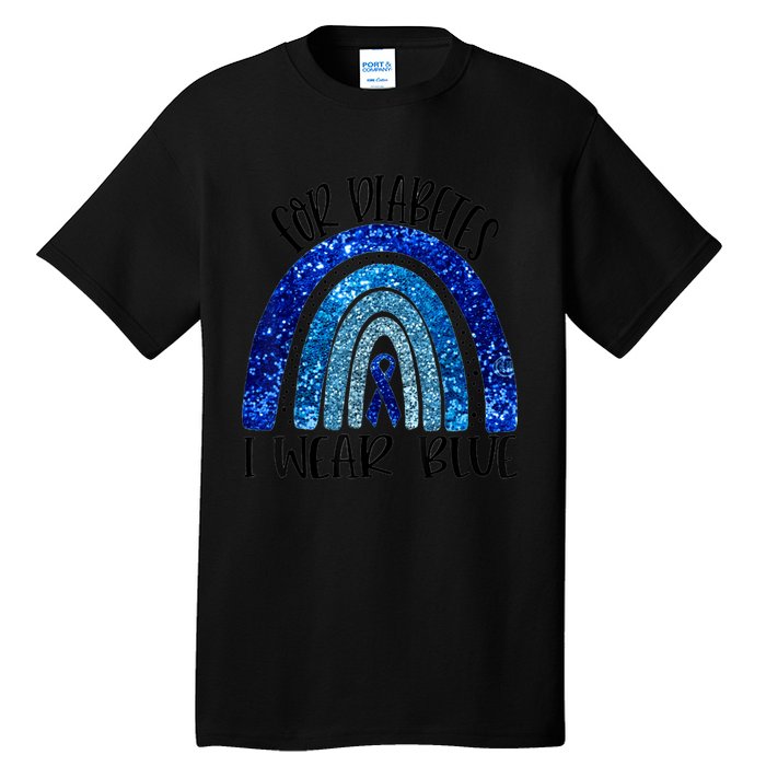 I Wear Blue For Diabetes Awareness Blue Ribbon Rainbow Tall T-Shirt