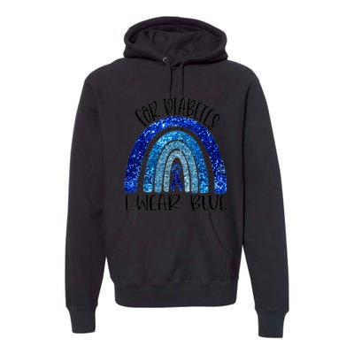 I Wear Blue For Diabetes Awareness Blue Ribbon Rainbow Premium Hoodie