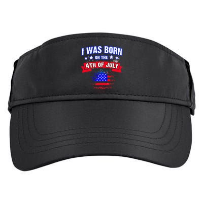 I Was Born On The 4th Of July Gift Adult Drive Performance Visor