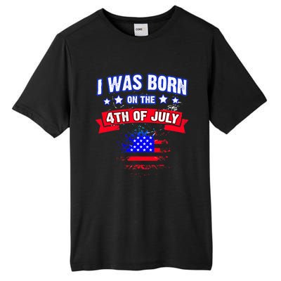 I Was Born On The 4th Of July Gift Tall Fusion ChromaSoft Performance T-Shirt