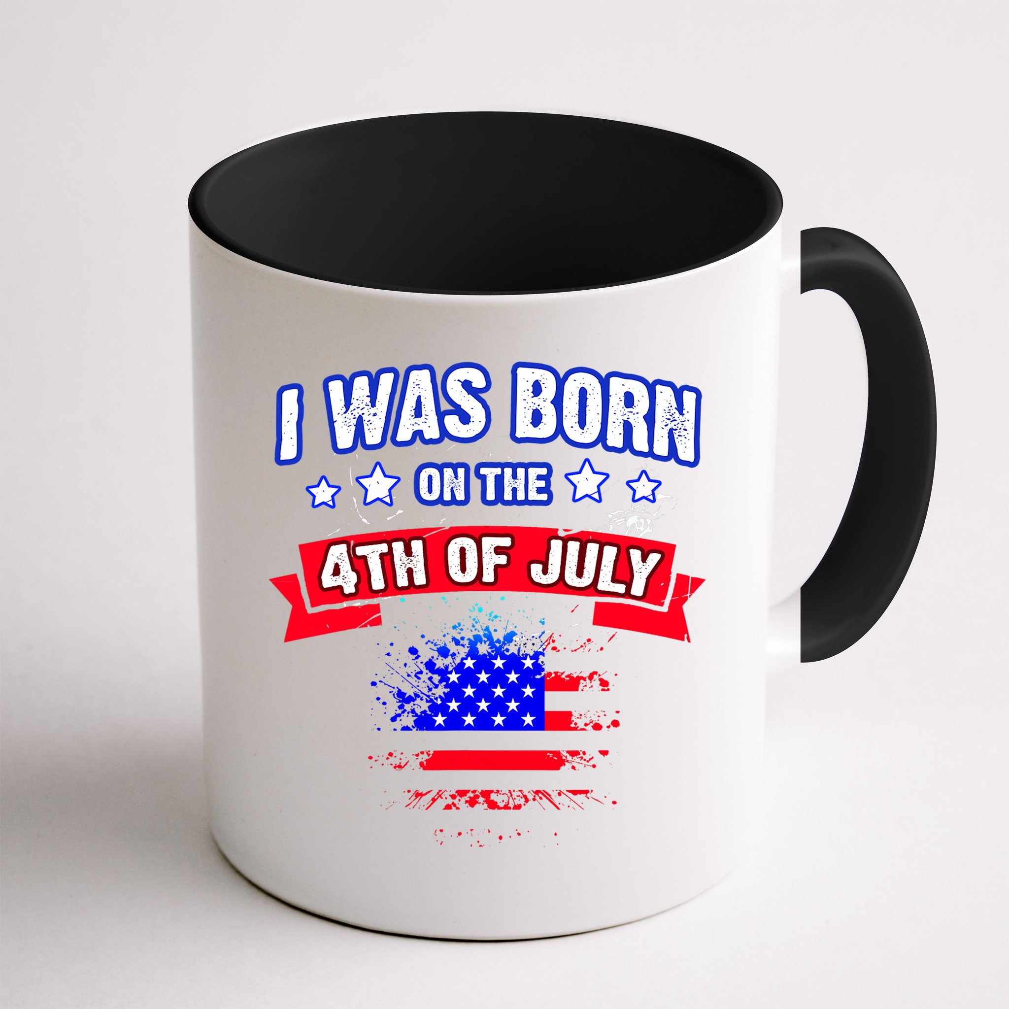 I Was Born On The 4th Of July Gift Mug