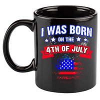 I Was Born On The 4th Of July Gift 11oz C Handle Ceramic Mug