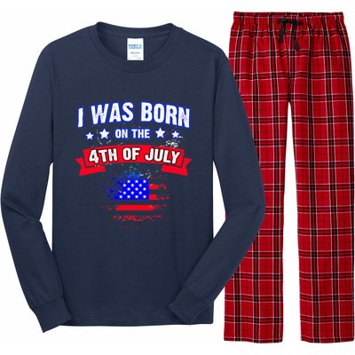 I Was Born On The 4th Of July Gift Long Sleeve Pajama Set