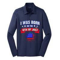 I Was Born On The 4th Of July Gift Silk Touch Performance Long Sleeve Polo