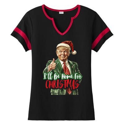 I Will Be Home For Christmas Funny Trump Ladies Halftime Notch Neck Tee