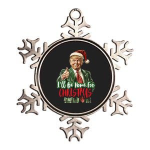 I Will Be Home For Christmas Funny Trump Metallic Star Ornament