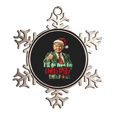 I Will Be Home For Christmas Funny Trump Metallic Star Ornament