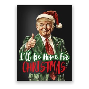 I Will Be Home For Christmas Funny Trump Poster