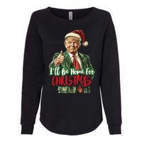 I Will Be Home For Christmas Funny Trump Womens California Wash Sweatshirt