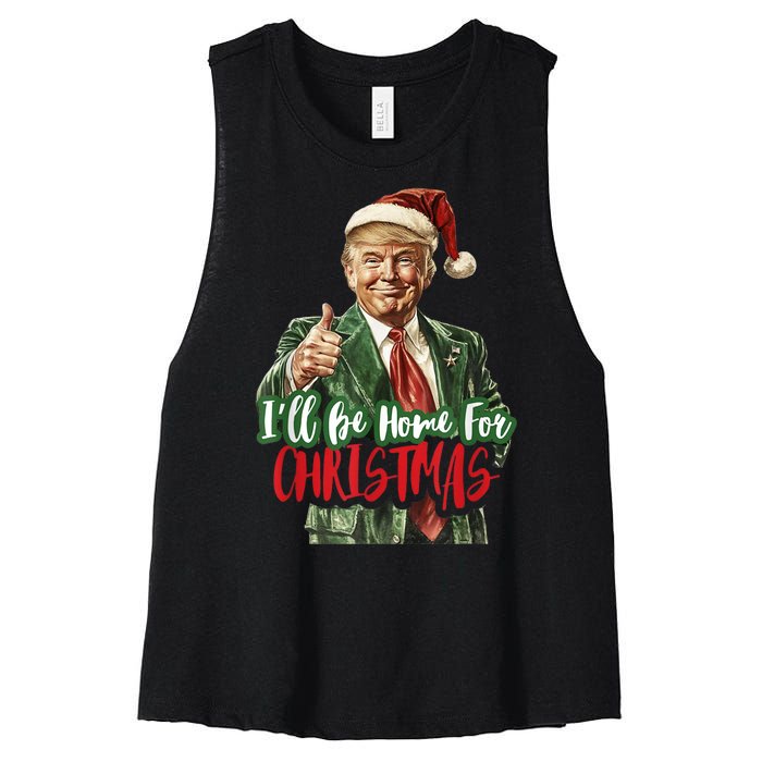 I Will Be Home For Christmas Funny Trump Women's Racerback Cropped Tank