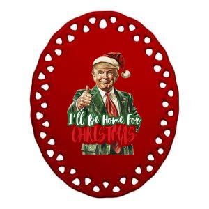 I Will Be Home For Christmas Funny Trump Ceramic Oval Ornament