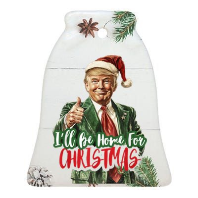 I Will Be Home For Christmas Funny Trump Ceramic Bell Ornament