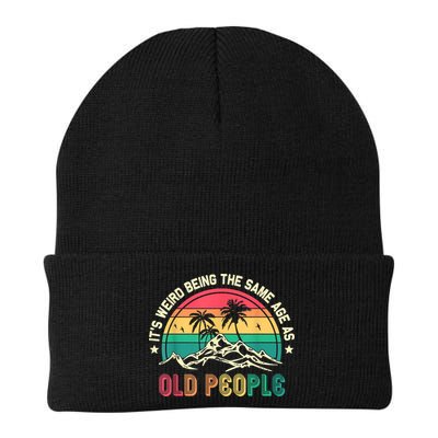 It's Weird Being The Same Age As Old People Sarcastic Retro Knit Cap Winter Beanie