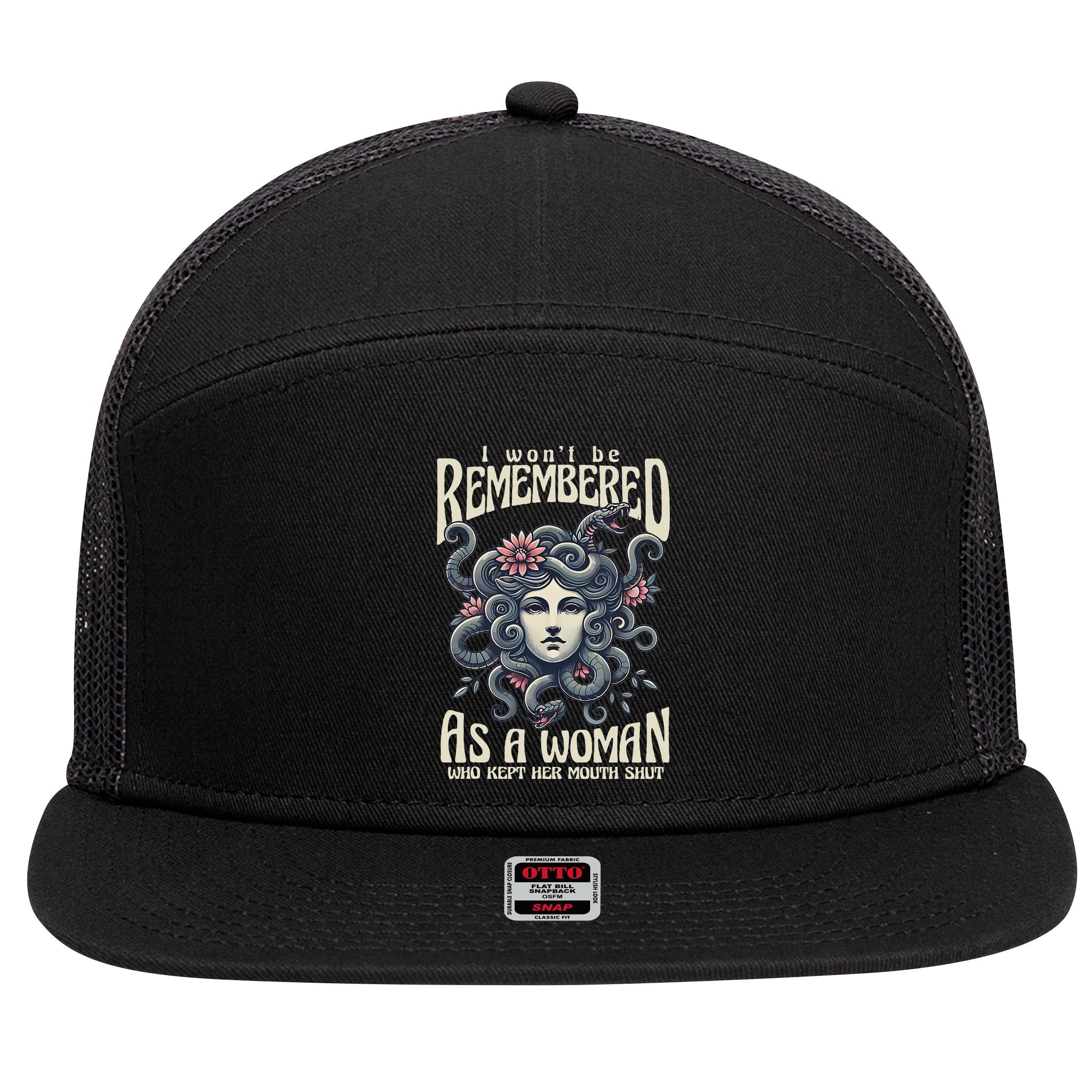 I WonT Be Remembered As A Woman Who Kept Her Mouth Shut 7 Panel Mesh Trucker Snapback Hat