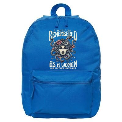 I WonT Be Remembered As A Woman Who Kept Her Mouth Shut 16 in Basic Backpack