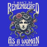 I WonT Be Remembered As A Woman Who Kept Her Mouth Shut 16 in Basic Backpack