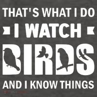 I Watch Birds And I Know Things Pet Bird Vector Backpack