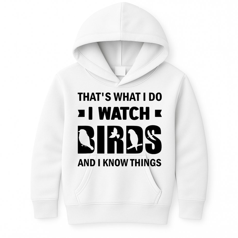 I Watch Birds And I Know Things Pet Bird Kids Hoodie