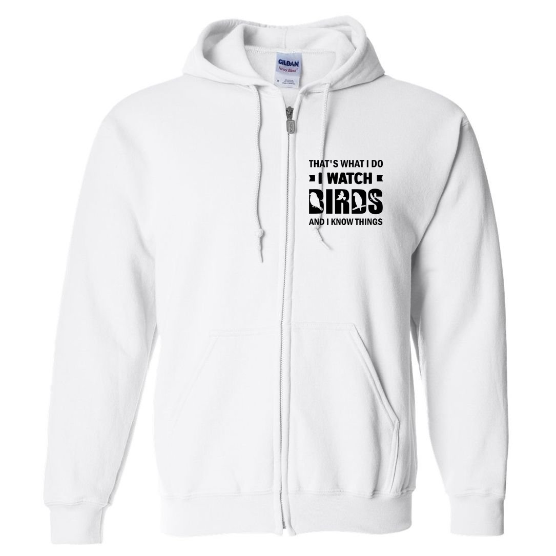 I Watch Birds And I Know Things Pet Bird Full Zip Hoodie
