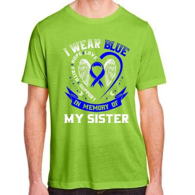 I Wear Blue In Memory Of My Sister Colon Cancer Awareness Gift Adult ChromaSoft Performance T-Shirt