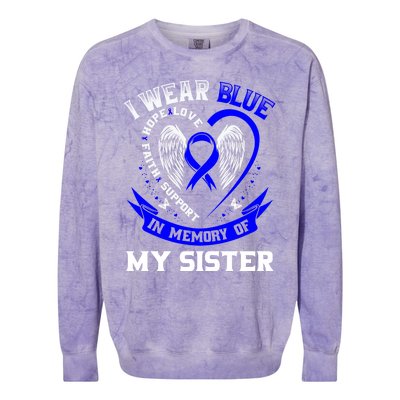 I Wear Blue In Memory Of My Sister Colon Cancer Awareness Gift Colorblast Crewneck Sweatshirt