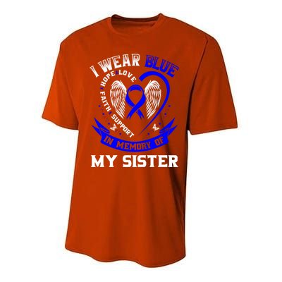 I Wear Blue In Memory Of My Sister Colon Cancer Awareness Gift Performance Sprint T-Shirt