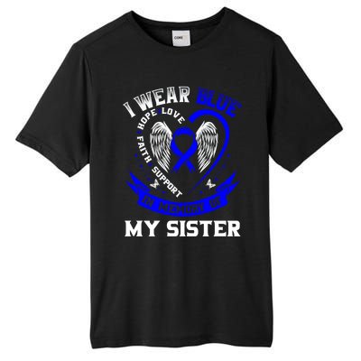 I Wear Blue In Memory Of My Sister Colon Cancer Awareness Gift Tall Fusion ChromaSoft Performance T-Shirt