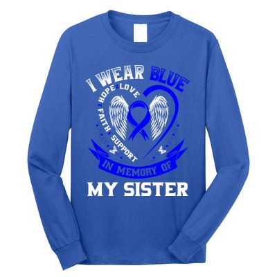 I Wear Blue In Memory Of My Sister Colon Cancer Awareness Gift Long Sleeve Shirt